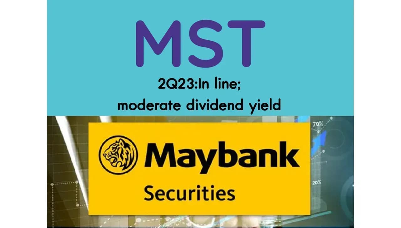 MST – 2Q23: In line; moderate dividend yield