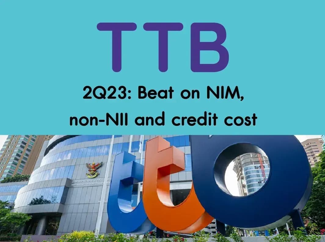 TTB – 2Q23: Beat on NIM, non-NII and credit cost