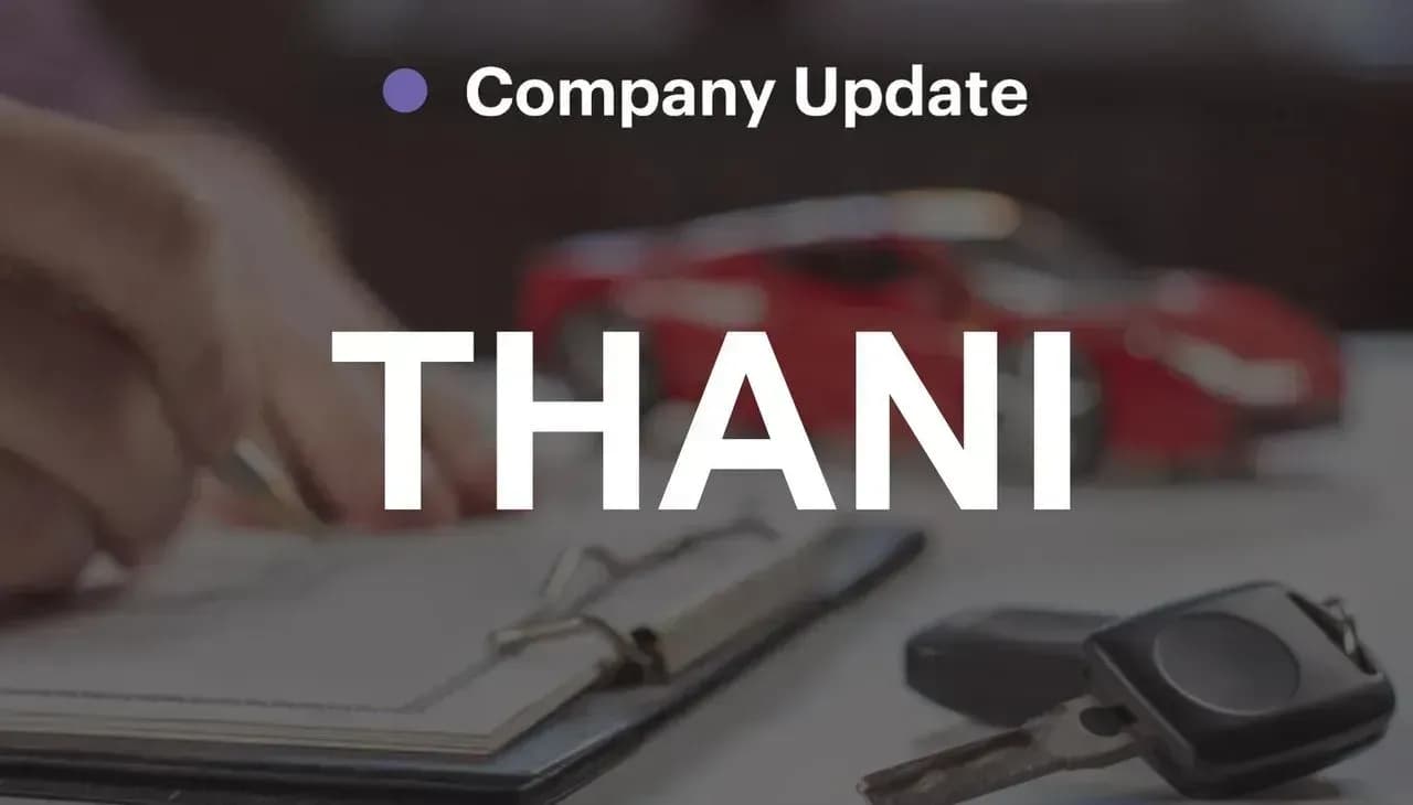 THANI – เผชิญวิกฤตขาดทุนรถยึด
