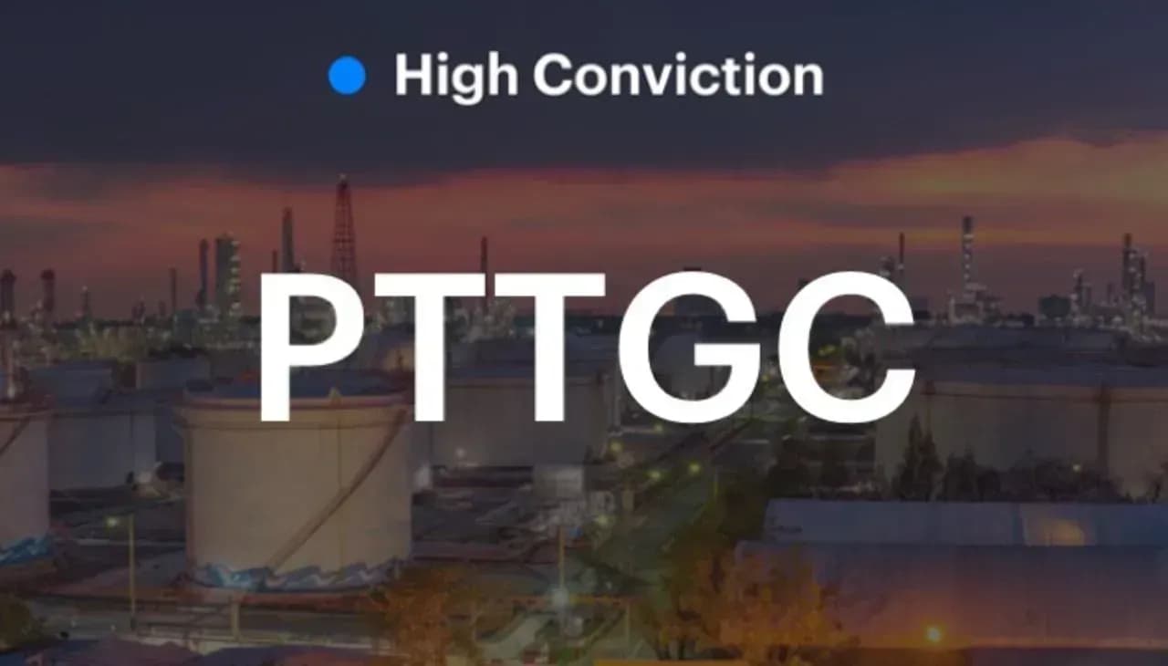 High Conviction: PTTGC – เทรดที่ระดับต่ำมากท่ามกลางผลประกอบการที่ฟื้นตัว
