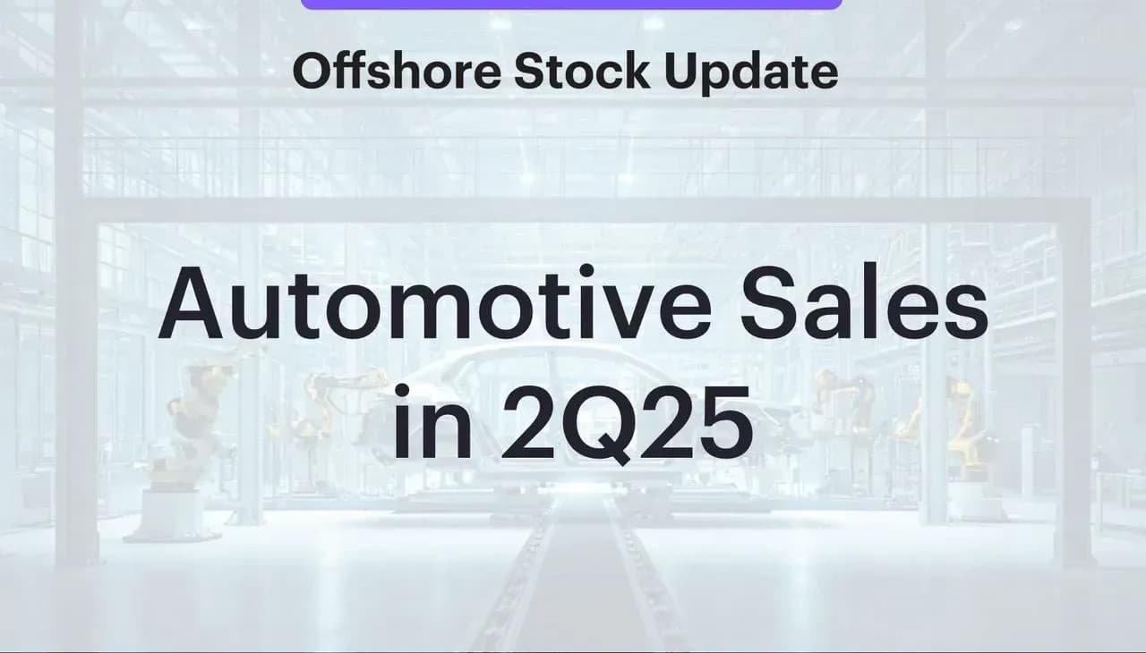 Offshore stock update - Automotive Sales in 2Q25