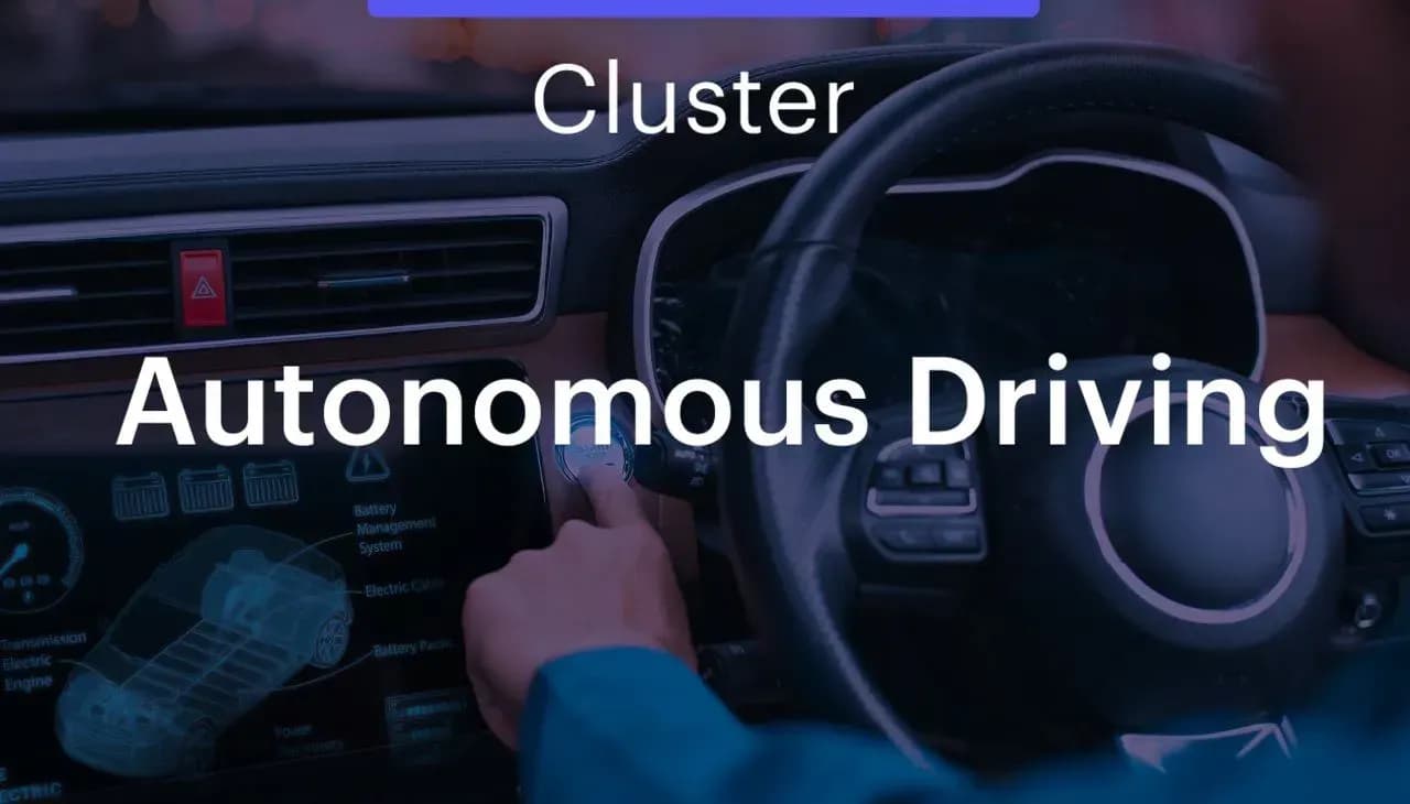 Cluster – Autonomous Driving: ยานยนต์ไร้คนขับ จุดเปลี่ยนสำคัญในช่วง 2025-2030