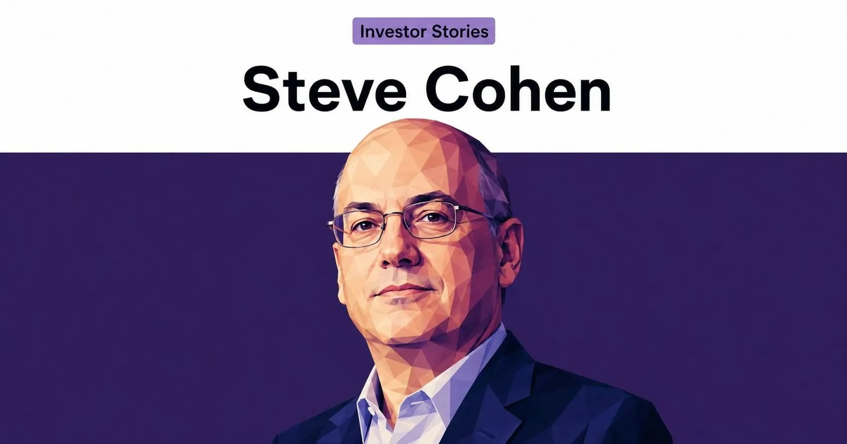 Steve Cohen : เทรดเดอร์ที่เชื่อว่า ความเร็วในการตัดสินใจคือความได้เปรียบ